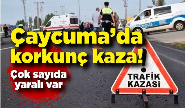 Çaycuma'da korkunç kaza! Çok sayıda yaralı var