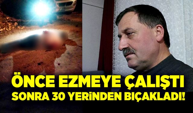 Husumetlisini, minibüsle ezmeye çalıştı, yapamayınca 30 yerinden bıçakladı