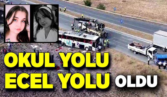 Okul yolu, ecel yolu oldu!