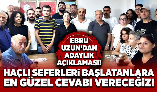 Ebru Uzun: Bana ve ekibime haçlı seferi başlatanlara en güzel cevabı vereceğiz