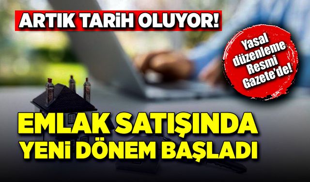 Resmi Gazete’de yayımlandı! Artık tarih oluyor!