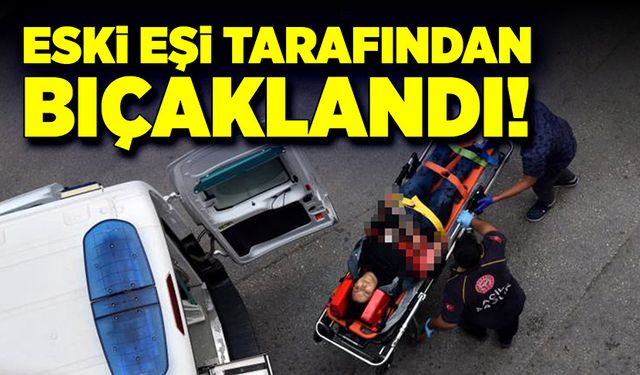 Eski eşi tarafından bıçaklanan kadın mağazaya sığındı