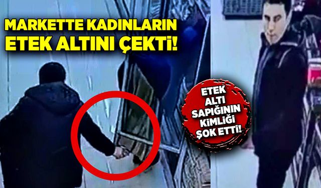 Markette kadınların etek altını çekti, kimliğiyse şok etti!