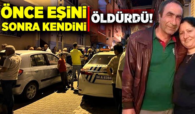 Eşini silahla öldürüp, ardından kendi kafasına sıktı!