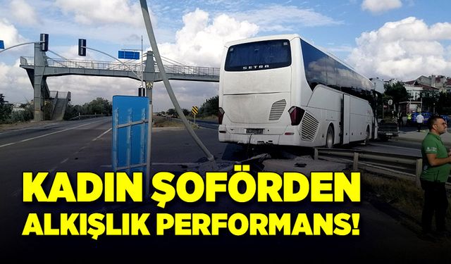 Kadın otobüs şoföründen alkışlık performans! Faciayı bakın nasıl önledi