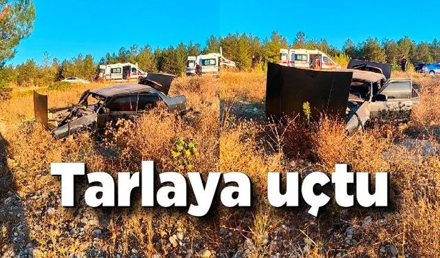 Otomobil karşı şeride geçip tarlaya uçtu