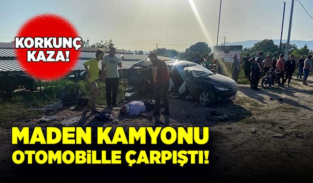 Maden kamyonu ile otomobil çarpıştı!