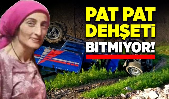 Pat pat tarım aracı can almaya devam ediyor! 1 ölü, 1 yaralı