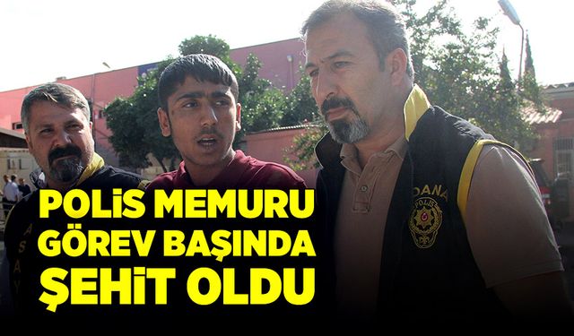 Polis memuru Osman Akıncı, görevi başında şehit oldu
