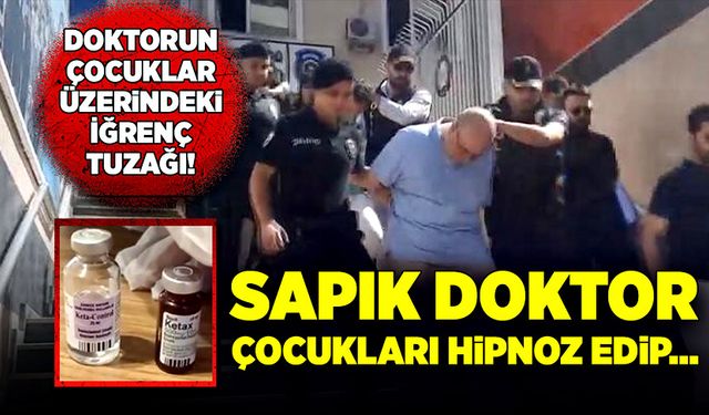 Sapık doktor, klinikte çocukları hipnoz edip...