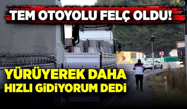 Trafik TEM Otoyolu’nda felç oldu!