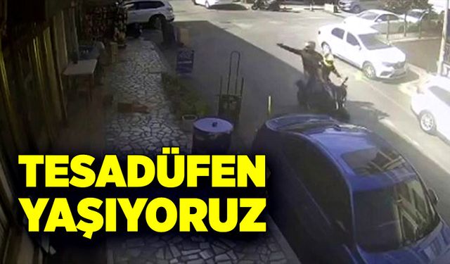 Tesadüfen yaşıyoruz!