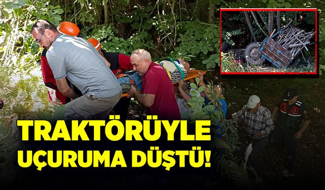 Traktörüyle 15 metrelik uçuruma yuvarlandı!