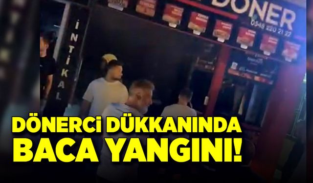 Dönerci dükkanında, felaketten dönüldü