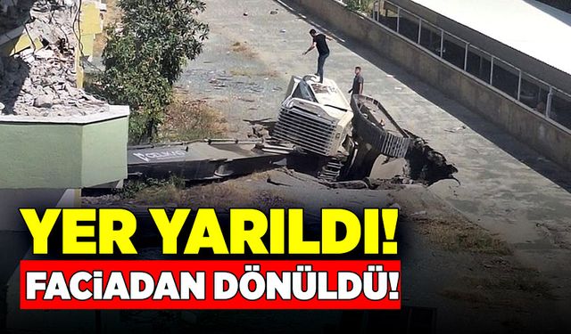 Yer yarıldı faciadan dönüldü!