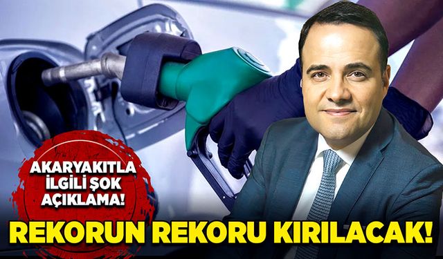 Akaryakıtla ilgili şok açıklama! Rekorun rekoru kırılacak!