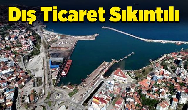 Dış Ticaret Sıkıntılı