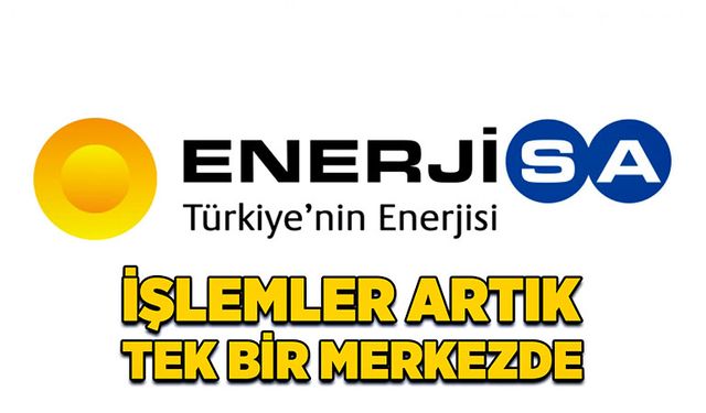 İşlemler artık tek bir merkezde