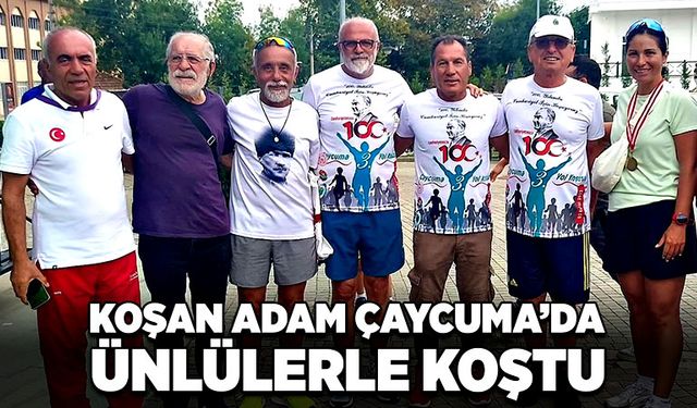 Koşan Adam Çaycuma’da ünlülerle koştu