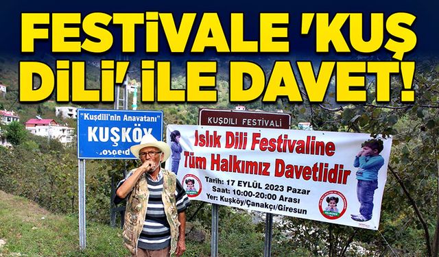 Festivale 'kuş dili' ile davet