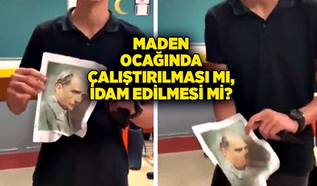 Maden ocağında çalıştırılması mı, idam edilmesi mi?