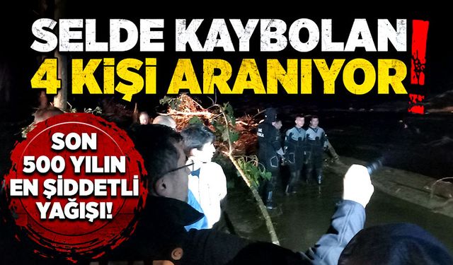 Selde kaybolan 4 kişi aranıyor