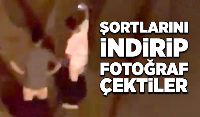 Şortlarını indirip fotoğraf çektiler