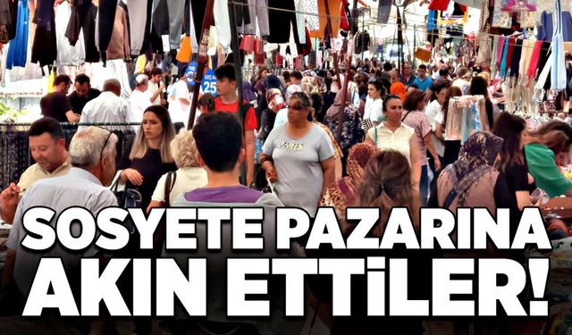 Sosyete Pazarına akın ettiler