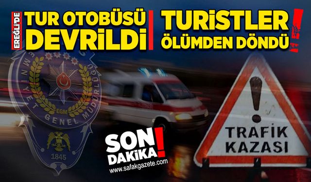 Turistler ölümden döndü! Tur otobüsü kaza yaptı