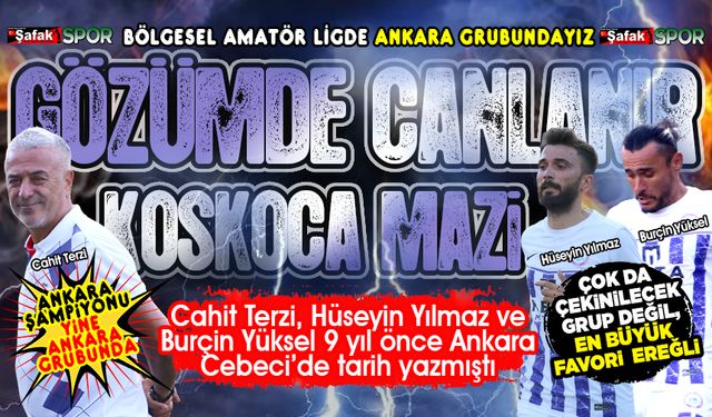 Cahit Terzi ve öğrencileri Ankara’ya yabancı değil... 9 yıl önce Zonguldakspor’u Başkent’te şampiyon yaptılar