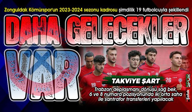 Zonguldak Kömürspor'dan 19 transfer... Bakın hangi futbolcuların lisansı çıkarıldı!