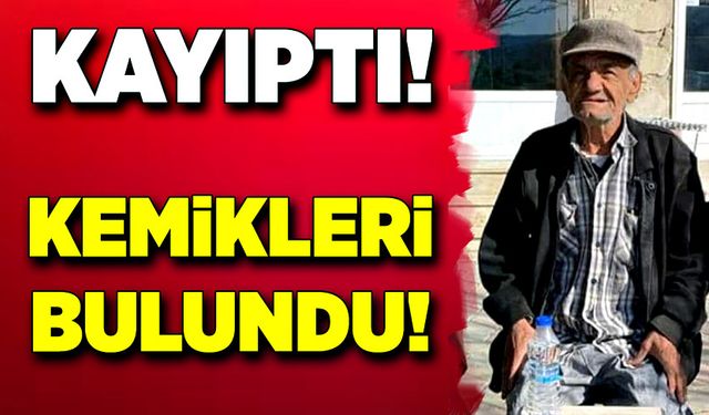 Kayıptı, boş arazide kemikleri bulundu!