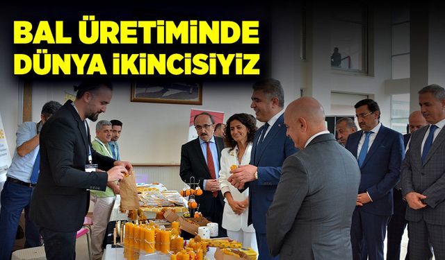 Bal üretiminde, dünya ikincisiyiz