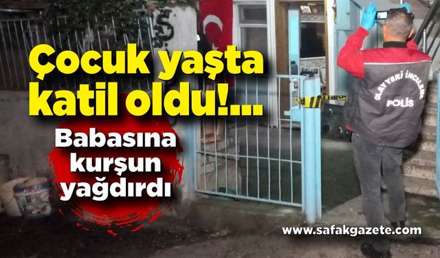 17 yaşındaki çocuk babasını tabancayla vurdu