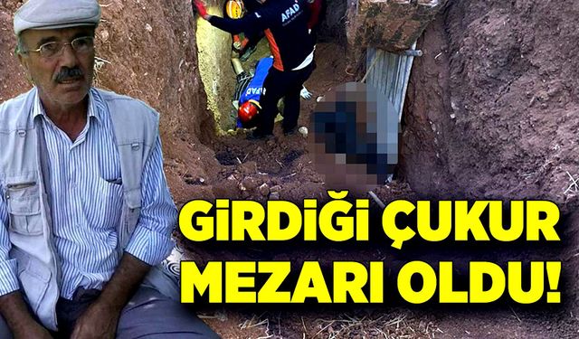 Girdiği çukur mezarı oldu!