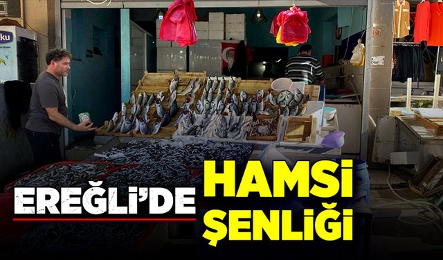 Ereğli’de hamsi şenliği!