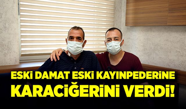 Eski damat, eski kayınpederini hayata bağladı