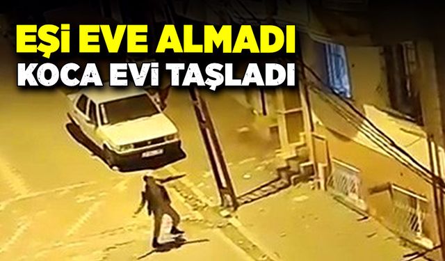 Eşi eve almayınca kocası evi taşladı!