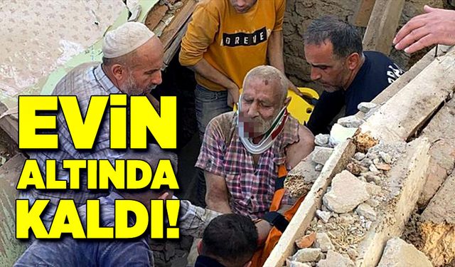 Yıkmak istediği evinin altında kaldı!