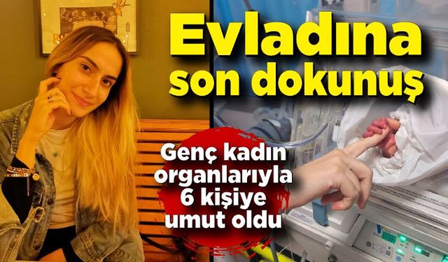 Genç kadının evladına son dokunuşu