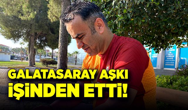 Galatasaray aşkı işinden etti!