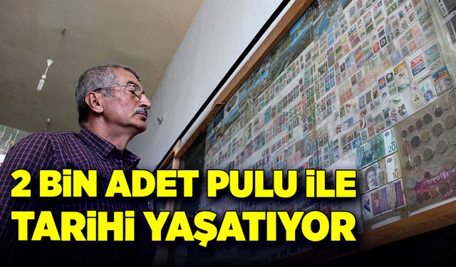 Osman Yılmaz Akyol, 2 bin adet pulu ile tarihi yaşatıyor