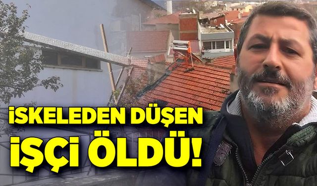 İskeleden düşen işçi öldü!