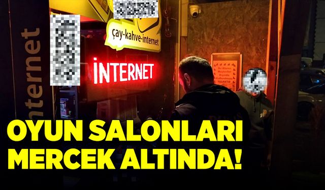 Oyun salonları mercek altında!