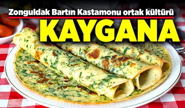 Zonguldak Bartın Kastamonu ortak kültürü: Kaygana