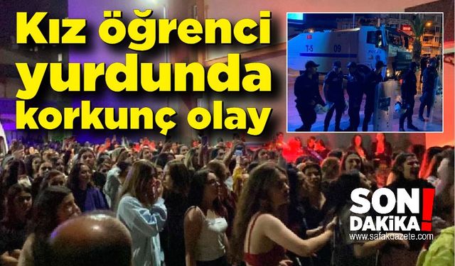 Kız öğrenci yurdunda korkunç kaza; 1 öğrenci öldü