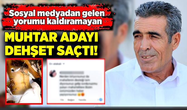 Muhtar kendiyle ilgili habere yapılan yorumu beğenmeyip dehşet saçtı!