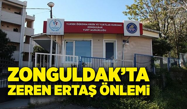 Zonguldak'ta 'Zeren Ertaş' önlemi