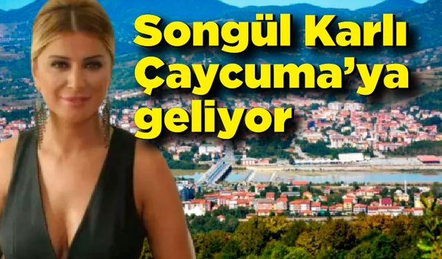 Songül Karlı 100. yıl için Çaycuma'ya geliyor