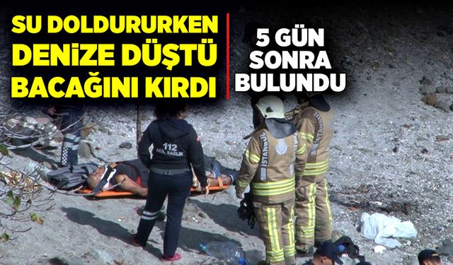 Su doldururken denize düştü, beş gün sonra bulundu